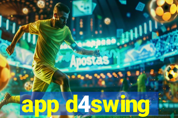 app d4swing